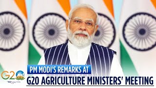 जी20 कृषि मंत्रियों की बैठक में प्रधानमंत्री के वीडियो संदेश का मूल पाठ